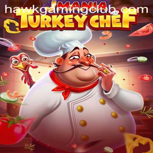 Master the Culinary World in JManiaTurkeyChef with HawKGaming